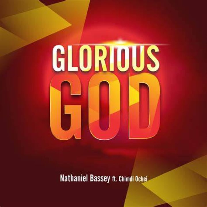 Glorious God Lyrics by Nathaniel Bassey