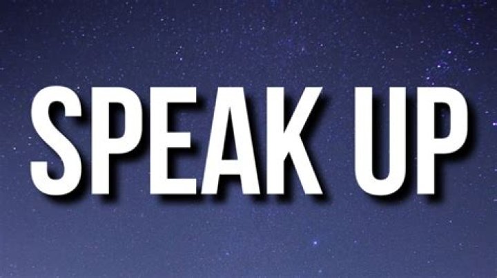 What Is “Speak Up” TikTok Song? Lyrics Explained In Detail