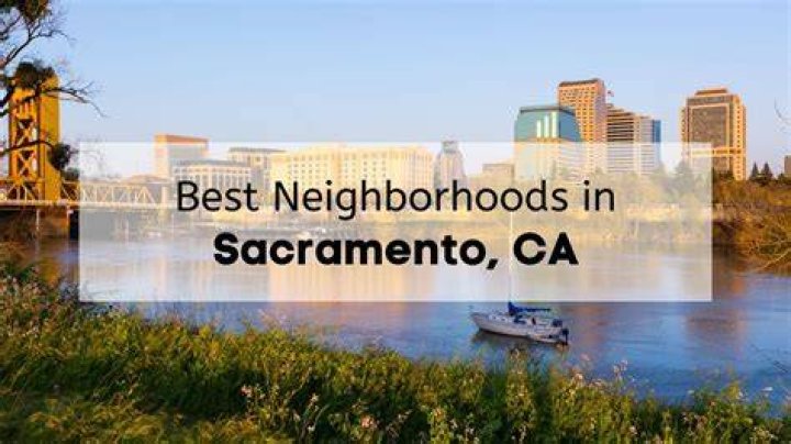 Where is the best place to live in sacramento ca